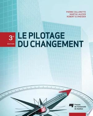 Le pilotage du changement, 3e édition  [Livres]