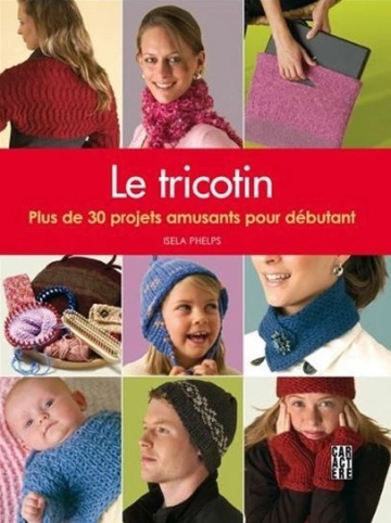 Le tricotin - Isela Phelps  [Livres]