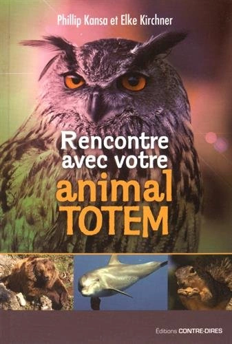 Rencontre avec votre animal totem  [Livres]