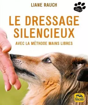 Le dressage silencieux – Liane Rauch  [Livres]