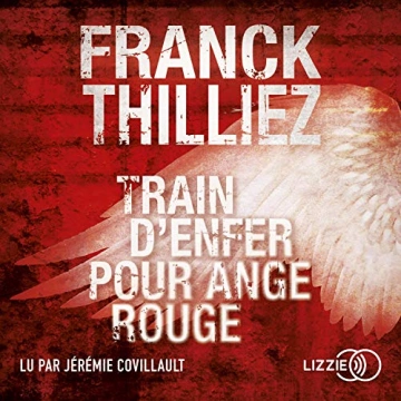 FRANCK THILLIEZ - TRAIN D'ENFER POUR ANGE ROUGE  [AudioBooks]