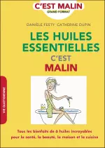 Les huiles essentielles, c’est malin  [Livres]