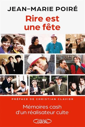 Rire est une fête Jean-Marie Poiré  [Livres]