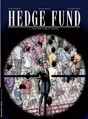 HEDGE FUND TOMES 1 À 7  [BD]