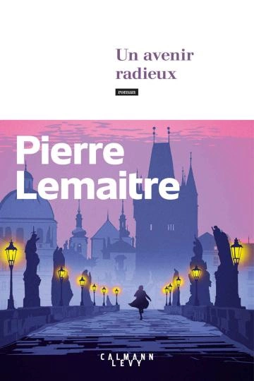 Les annees glorieuses T3 un avenir radieux [Livres]