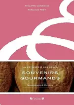 Souvenirs gourmands La patisserie des rêves  [Livres]