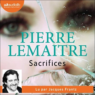 Pierre Lemaitre - Sacrifices - 2020  [AudioBooks]