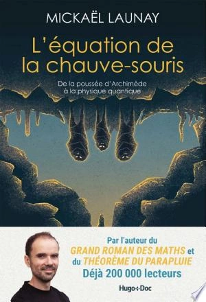 Mickaël Launay - L'équation de la chauve-souris [Livres]