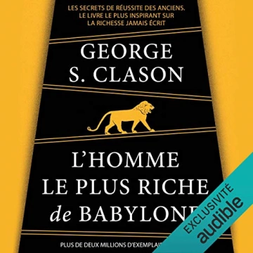 GEORGE S. CLASON - L'HOMME LE PLUS RICHE DE BABYLONE  [AudioBooks]