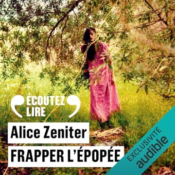 Alice Zeniter - Frapper l'épopée - 2024  [AudioBooks]