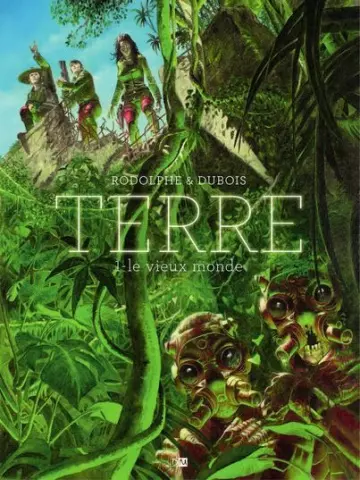 TERRE TOME 01 - LE VIEUX MONDE  [BD]