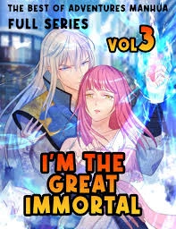 I'm the Great Immortal | Chapitre 1 à 110  [Mangas]