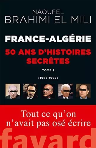 France-Algerie : 50 ans d'histoires secretes  [Livres]