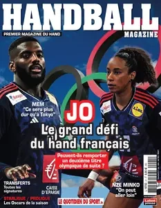 Handball Magazine N.21 - Juin-Juillet-Août 2024  [Magazines]