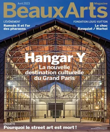 Beaux Arts Magazine N°466 – Avril 2023  [Magazines]