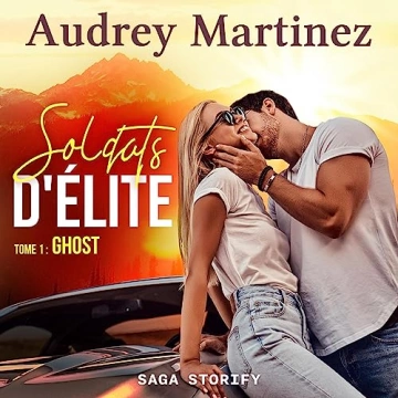 Soldats d'Élite 1 - Ghost Audrey Martinez  [AudioBooks]