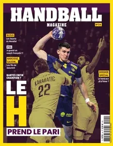 Handball Magazine N.24 - Mars-Avril-Mai 2025 [Magazines]