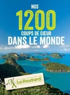 Nos 1200 coups de coeur dans le monde  [Livres]