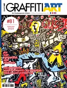 Graffiti Art N.81 - Février-Mars 2025  [Magazines]