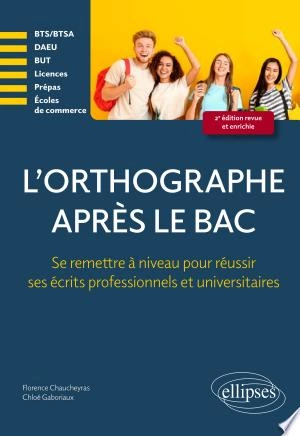 L'orthographe après le bac  [Livres]