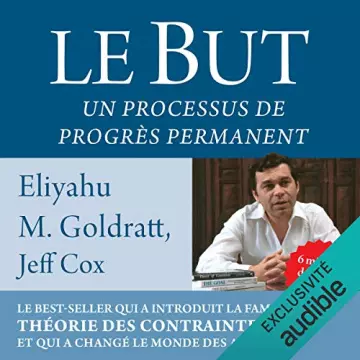 ELIYAHU GOLDRATT, JEFF COX - LE BUT UN PROCESSUS DE PROGRÈS PERMANENT  [AudioBooks]