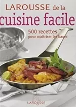 Larousse De La Cuisine Facile  [Livres]