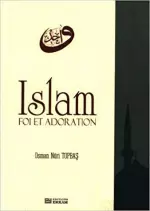 Islam, Foi et Adoration  [Livres]