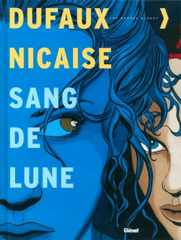 DUFAUX ~ NICAISE - INTÉGRALE SANG-DE-LUNE - T 1 à 6  [BD]