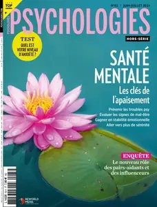 Psychologies Hors-Série N.83 - Juin-Juillet 2024  [Magazines]