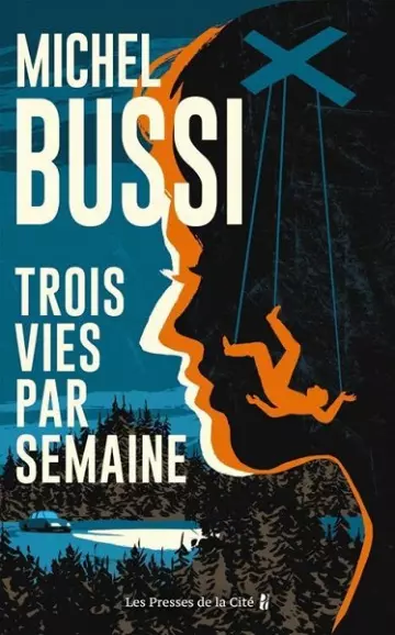 Trois vies par semaine  Michel Bussi  [Livres]