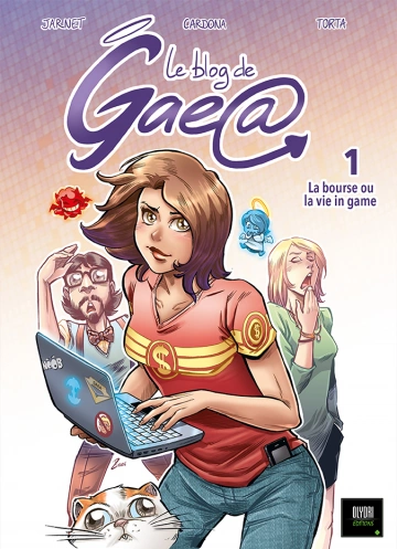 Le blog de Gae@ - T01 La bourse ou la vie in game  [BD]