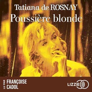 Poussière blonde Tatiana de Rosnay  [AudioBooks]