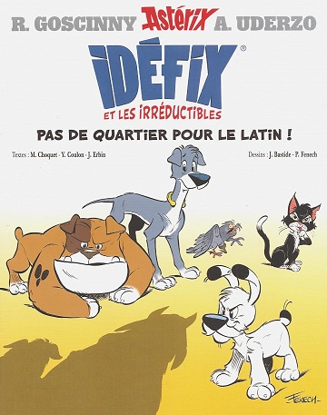 Idéfix et les irréductibles - Tome 01 - Pas de quartier pour le latin !  [BD]