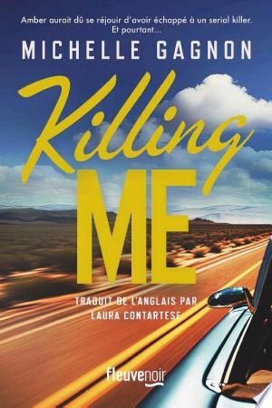 Killing Me  Michelle Gagnon  [Livres]