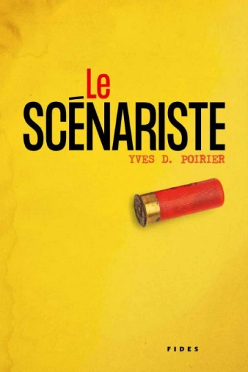 Le scénariste  Yves D. Poirier  [Livres]