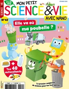 Mon Petit Science & Vie avec Nano N.42 - Février 2025  [Magazines]