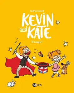 Kevin And Kate - Tome 4 - Its Magic!  [BD]