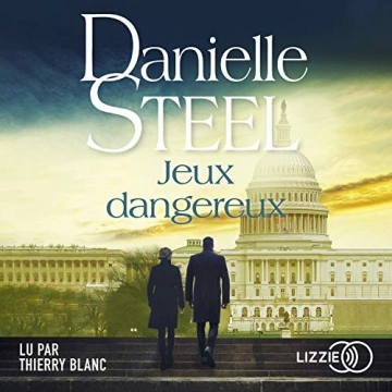 Jeux dangereux   Danielle Steel  [AudioBooks]