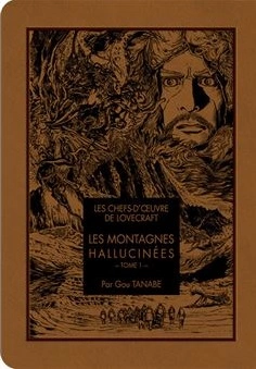 LES MONTAGNES HALLUCINÉES.TOME 01  [Mangas]