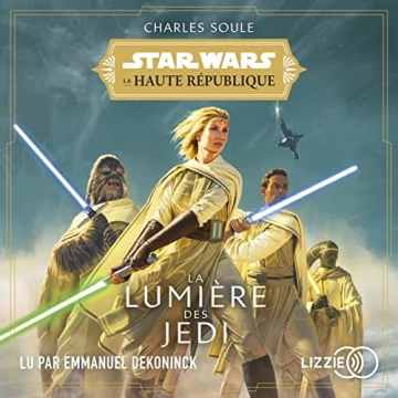 La Haute République 1 La Lumière des Jedi - Star Wars Charles Soule  [AudioBooks]