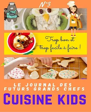 Kids Chefs N°3 – Cuisine Kids 2020  [Magazines]