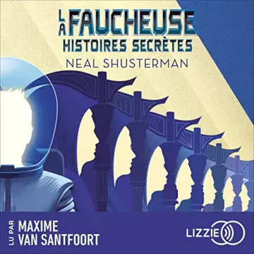 La Faucheuse - Histoires secrètes Neal Shusterman  [AudioBooks]