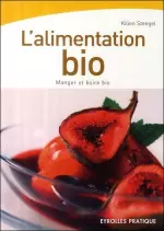 L’alimentation bio : Manger et boire bio  [Livres]