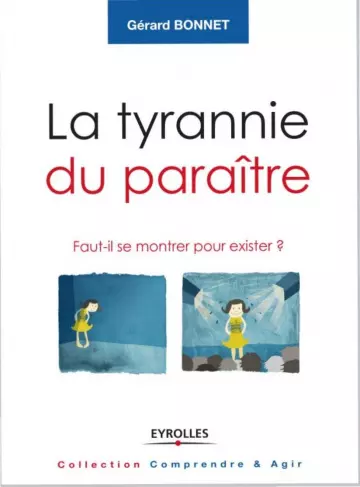 La tyrannie du paraître  [Livres]