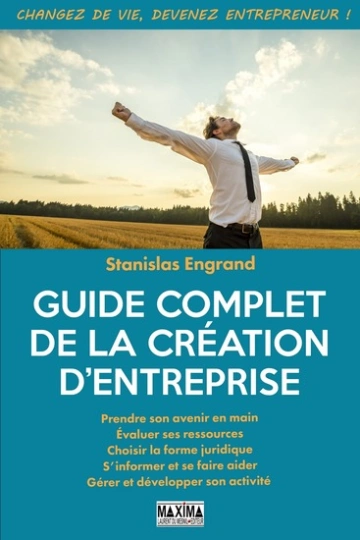 Guide complet de la création d'entreprise  [Livres]