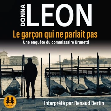 Le garçon qui ne parlait pas - Commissaire Brunetti 22 Donna Leon  [AudioBooks]