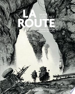 MANU LARCENET - LA ROUTE  [BD]