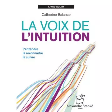 CATHERINE BALANCE - LA VOIX DE L'INTUITION  [AudioBooks]