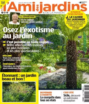 L’Ami des Jardins et de La Maison N°1128 – Juillet 2021  [Magazines]