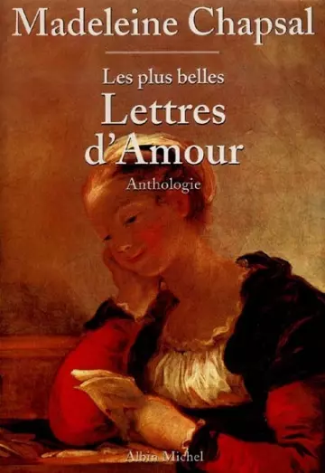 MADELEINE CHAPSAL - LES PLUS BELLES LETTRES D'AMOUR : ANTHOLOGIE  [Livres]